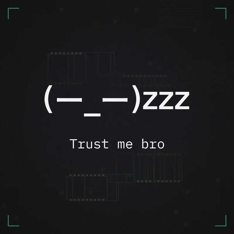 (ー_ー)zzz Trust me bro