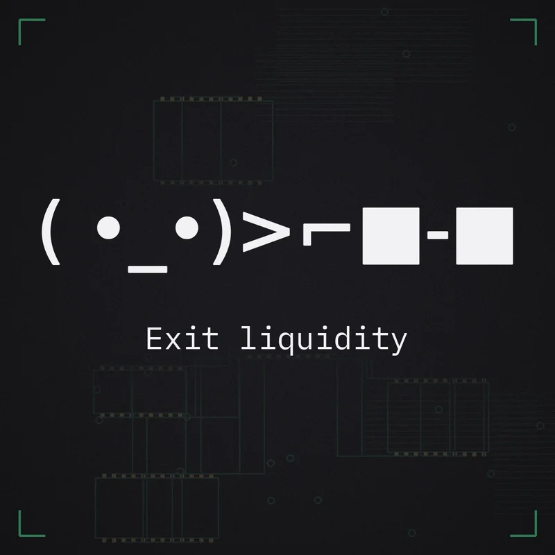 ( •_•)>⌐■-■ Exit liquidity
