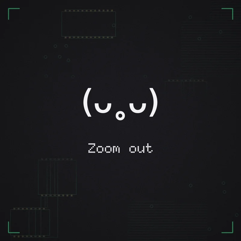 (ᴗ˳ᴗ) Zoom out