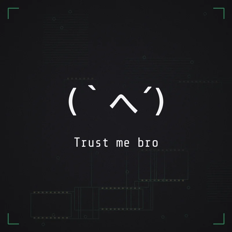 (｀へ´) Trust me bro