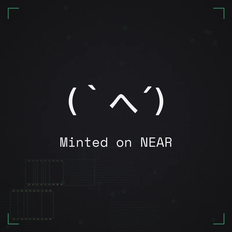 (｀へ´) Minted on NEAR