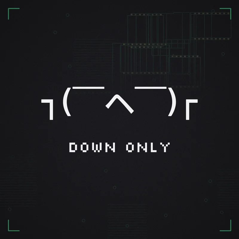 ┐( ̄ヘ ̄)┌ Down only