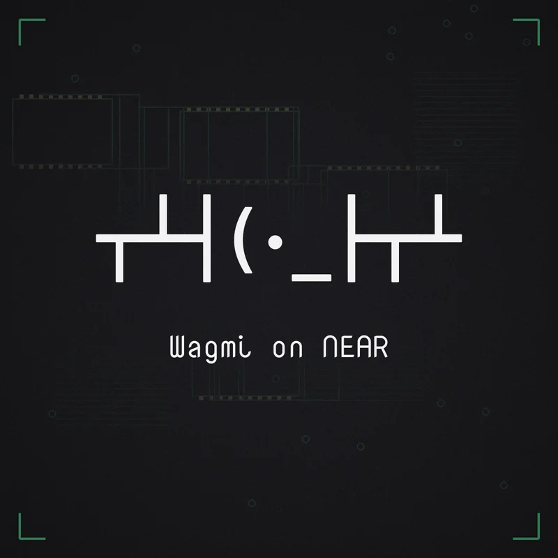 ┬┴┤(･_├┬┴ Wagmi on NEAR