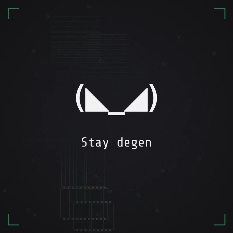 (◣_◢) Stay degen