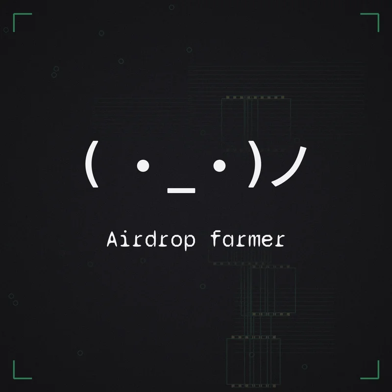 ( ・_・)ノ Airdrop farmer