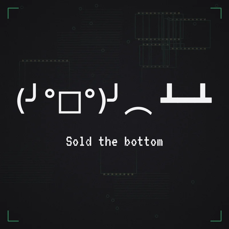 (╯°□°)╯︵ ┻━┻ Sold the bottom