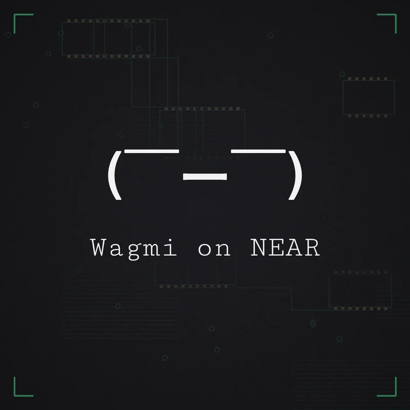 (￣ー￣) Wagmi on NEAR