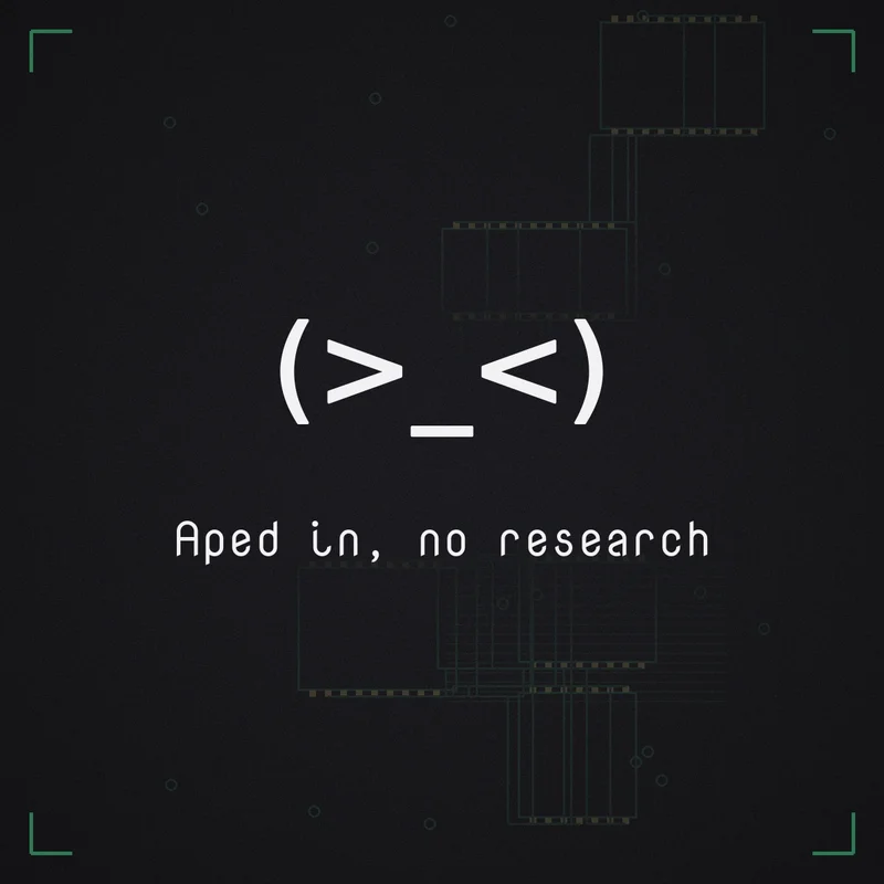 (>_<) Aped in, no research