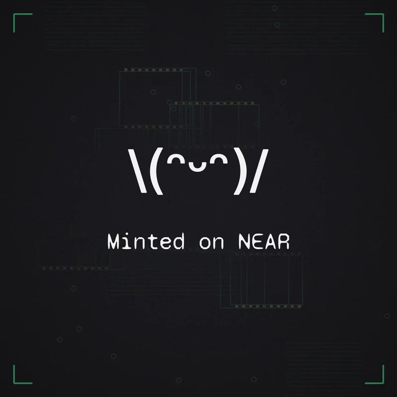 \(ᵔᵕᵔ)/ Minted on NEAR