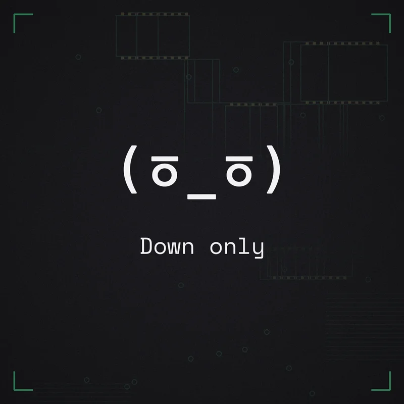 (ㆆ_ㆆ) Down only