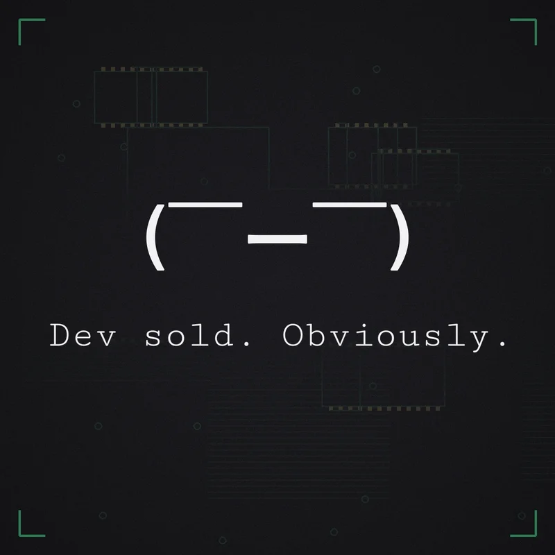 (￣ー￣) Dev sold. Obviously.