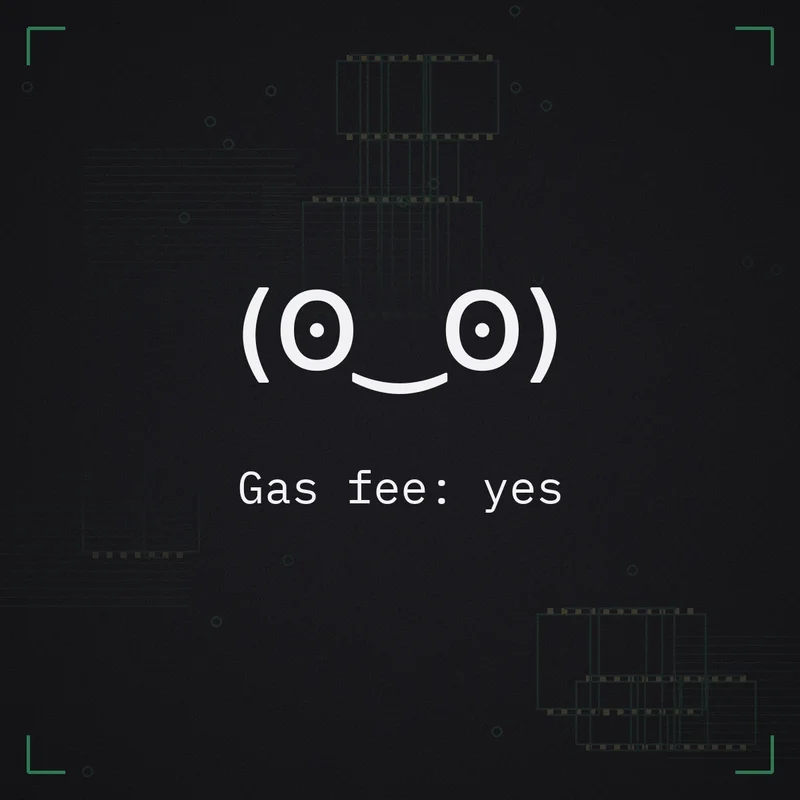 (ʘ‿ʘ) Gas fee: yes