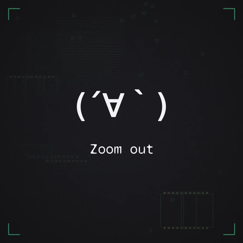 (´∀｀) Zoom out