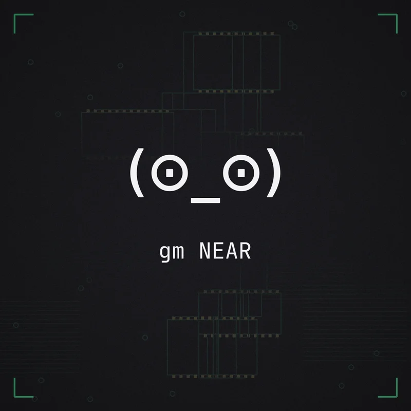 (⊙_⊙) gm NEAR
