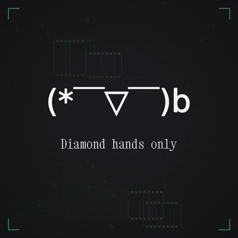 (*￣▽￣)b Diamond hands only