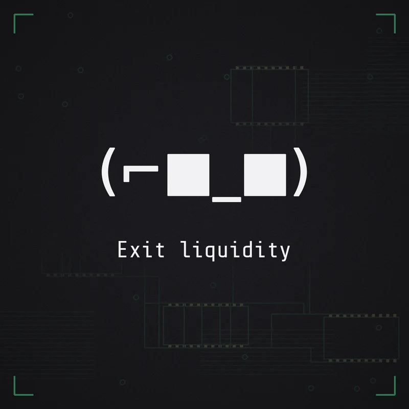 (⌐■_■) Exit liquidity